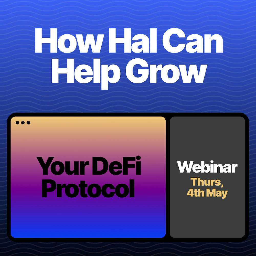 How Hal Can Help Grow Your DeFi Protocol